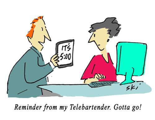 Reminder from my Telebartender. Gotta go!