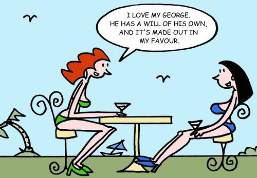 "I love my George. He has a will of his own, and it's made out in my favour."