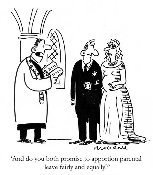 'And do you both promise to apportion parental leave fairly and equally?'