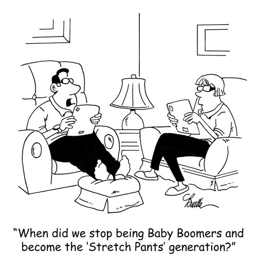 "When did we stop being Baby Boomers and become the 'Stretch pants' generation?"
