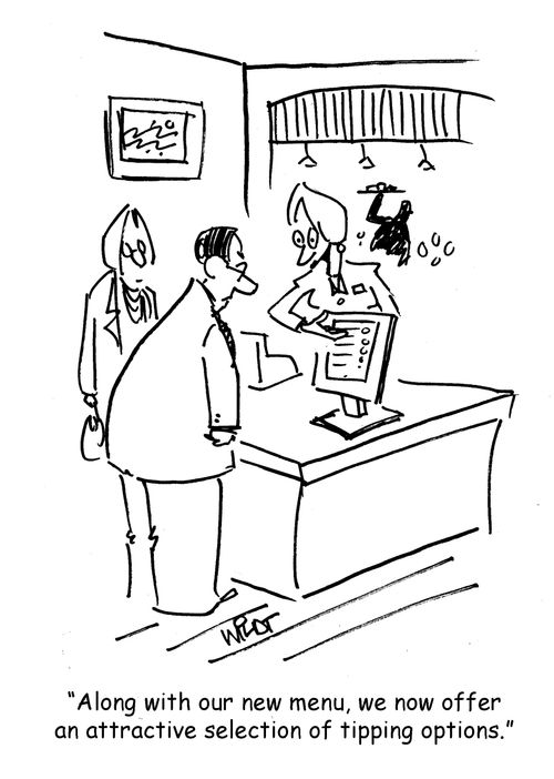 "Along with our new menu, we now offer an attractive selection of tipping options."