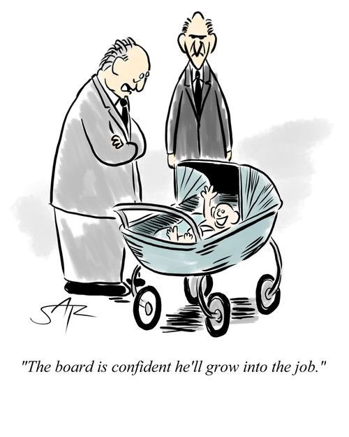 "The board is confident he'll grow into the job."