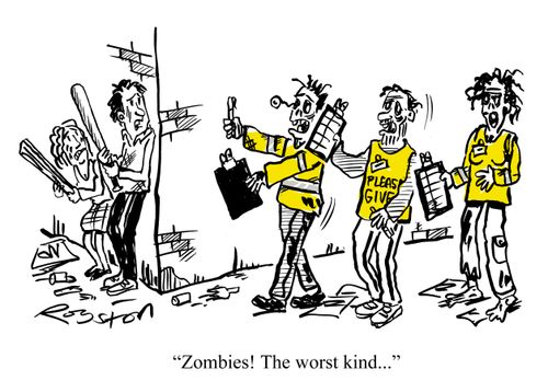 "Zombies! The worst kind ..."