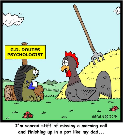 "I'm scared stiff of missing a morning call and finishing up in a pot like my dad..."