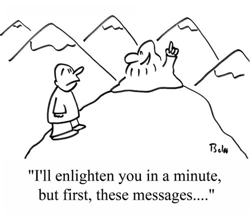 "I'll enlighten you in a minute, but first, these messages...."