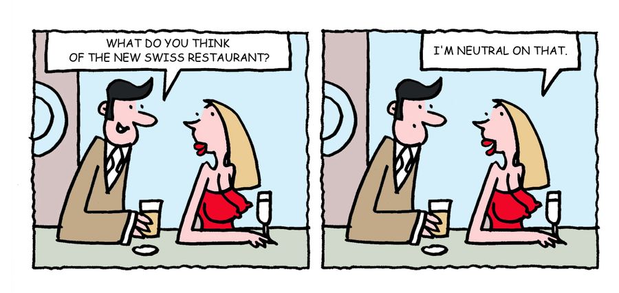 "What do you think of the new Swiss Restaurant?"