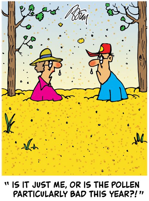 "Is it just me, or is the pollen particularly bad this year?"