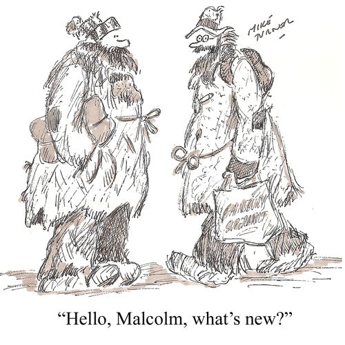 "Hello, Malcolm, what's new?"