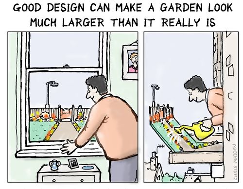Good design can make a garden look larger than it really is.