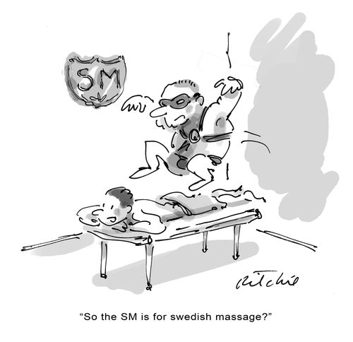 "So the SM is for swedish massage?"