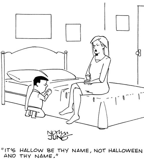 "It's hallow be thy name, not Halloween and thy name."
