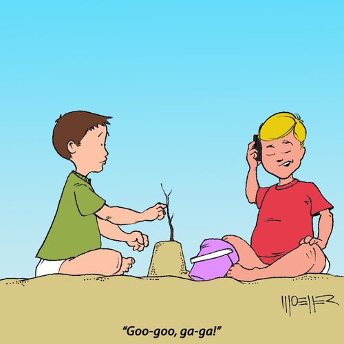 "Goo-goo, ga-ga!"