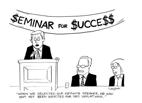 "When we selected our keynote speaker, he had not yet been indicted for SEC violations."