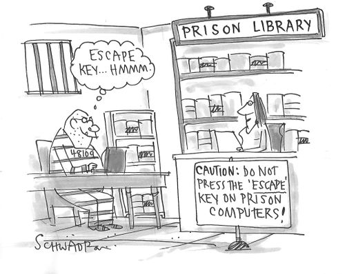 Prison Library: Do Not Press The Escape Key On Prison Computers.