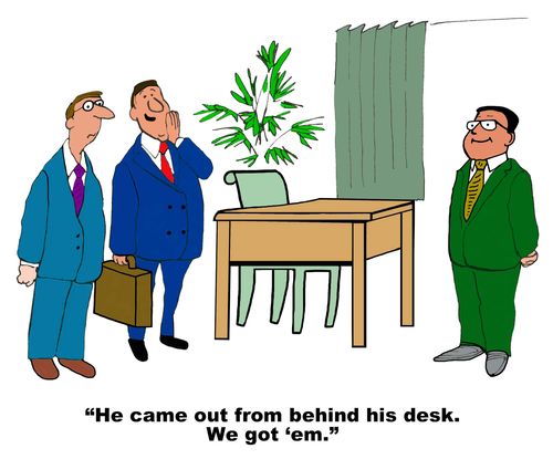 "He came out from behind his desk. We got 'em."