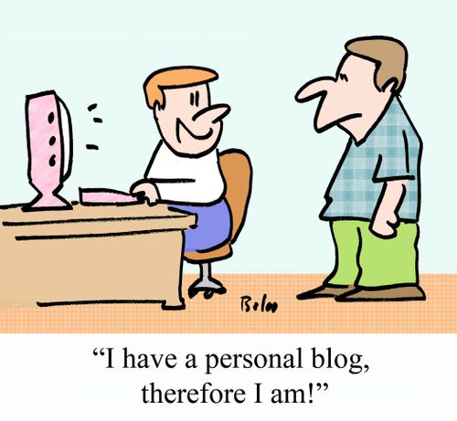 "I have a personal blog, therefore I am!"