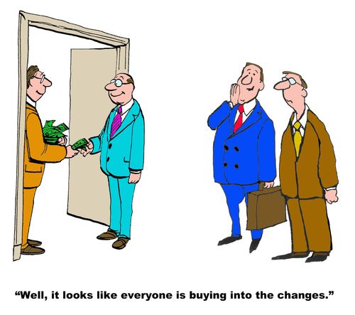 "Well, it looks like everyone is buying into the changes."