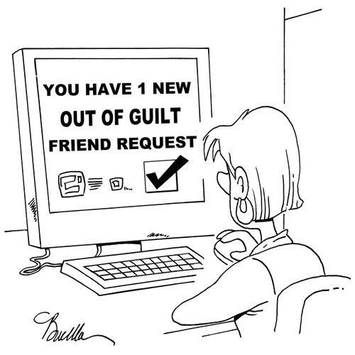You Have 1 Out Of Guilt Friend Request