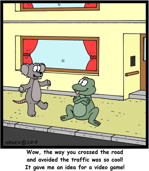 "Wow, the way you crossed the road and avoided the traffic was so cool! It gave me an idea for a video game!"