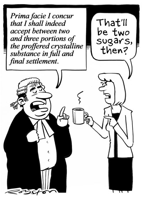 "That'll be two sugars, then?"