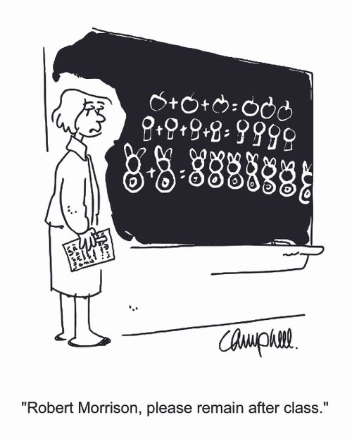 "Robert Morrison, please remain after class."