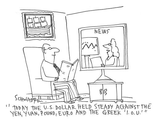 "Today the U.S. dollar held steady against the yen, yuan, pound, euro and the Greek 'I.O.U.'"