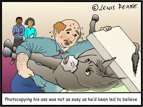 Photocopying his ass was not as easy as he'd been led to believe.