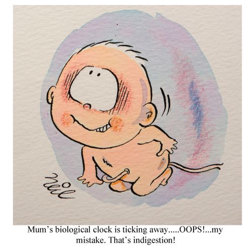 "Mum's biological clock is ticking away...OOPS!...my mistake. That's indigestion."