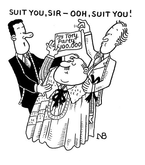 Cash for honours: 'Suit you, sir - Oooh, suit you!"