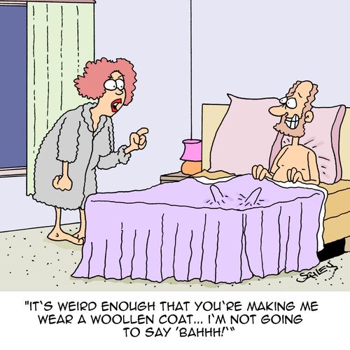 "I don't believe this. You rob a bank, but when we're being chased, you won't run a red light?"t's weird enough that you're making me wear a woollen coat...I'm not going to say 'Bahhh!'"