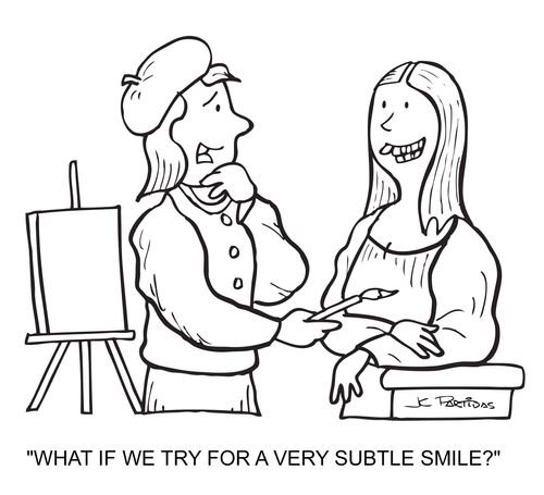"What if we try for a very subtle smile?"