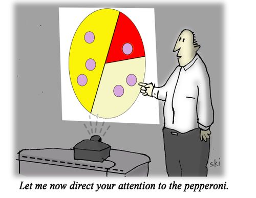 "Let me now direct your attention to the pepperoni."