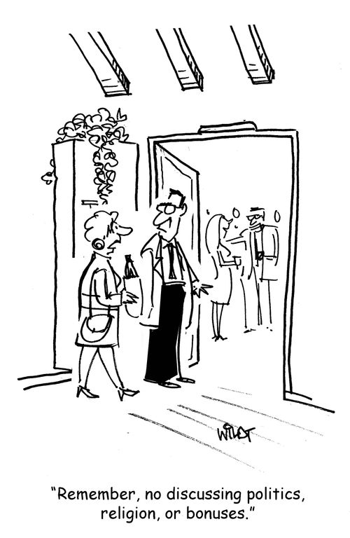"Remember, no discussing politics, religion, or bonuses."