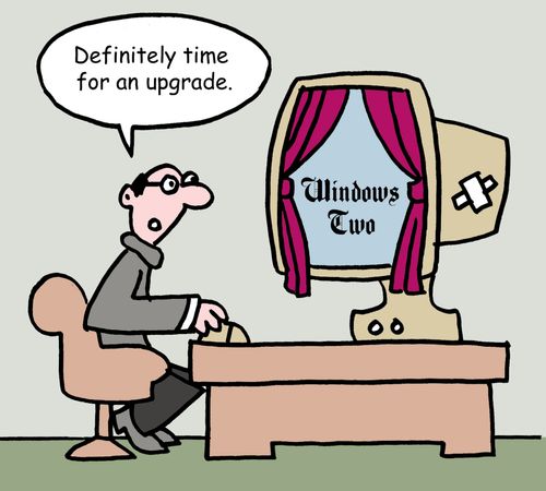 "Definitely time for an upgrade."