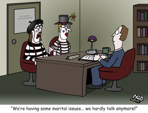 "We're having some marital issues... we hardly talk anymore!"