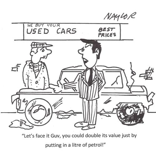 "Let's face it Guv, you could double its value just by putting in a litre of petrol!"