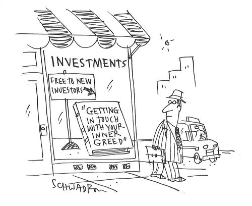 Investments: Getting In Touch With Your Inner Greed