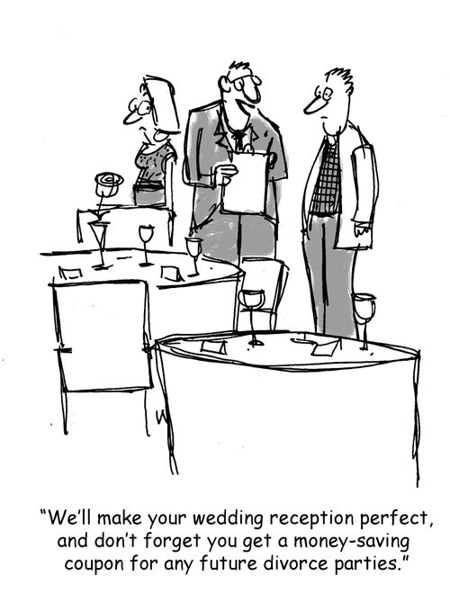 "We'll make your wedding reception perfect, and don't forget you get a money-saving coupon for any future divorce parties."