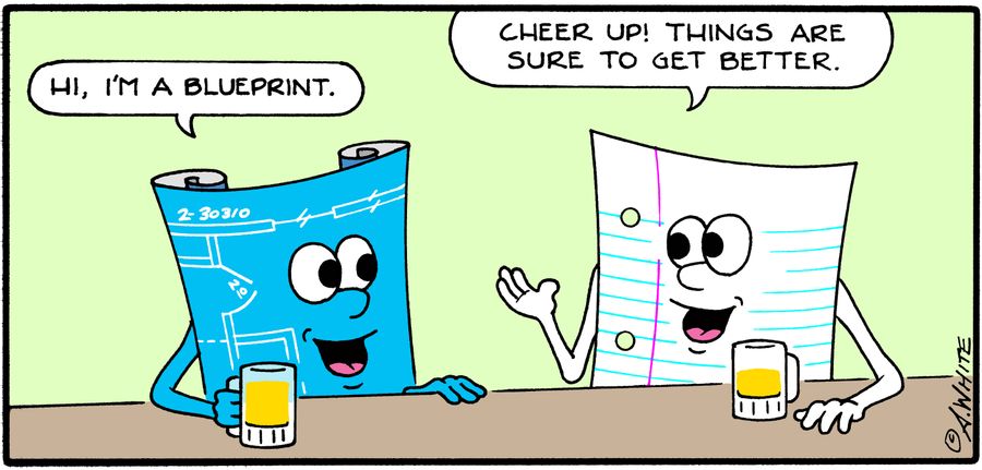"Cheer up! Things are sure to get better."