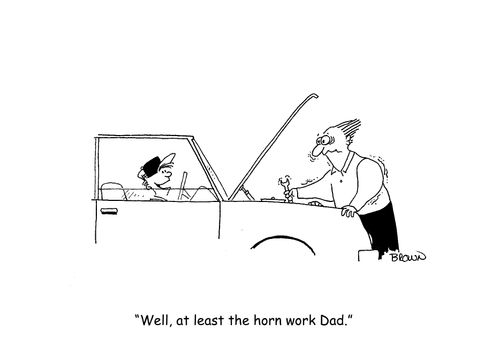 "Well, at least the horn works Dad."