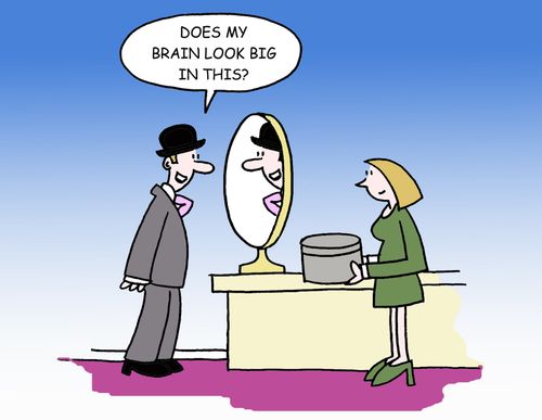 "Does my brain look big in this?"