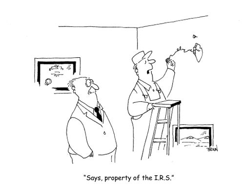 "Says, property of the I.R.S."