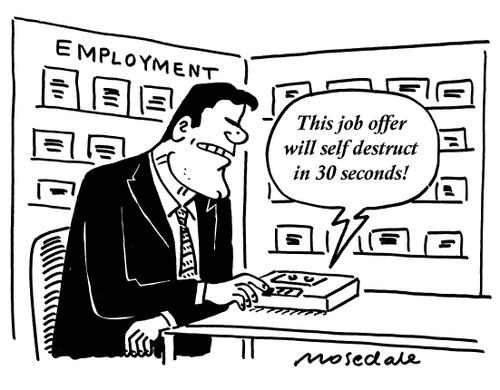 'This job offer will self destruct in 30 seconds!'