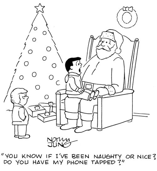 "You know if I've been naughty or nice? Do you have my phone tapped?