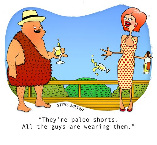 "They're paleo shorts. All the guys are wearing them."