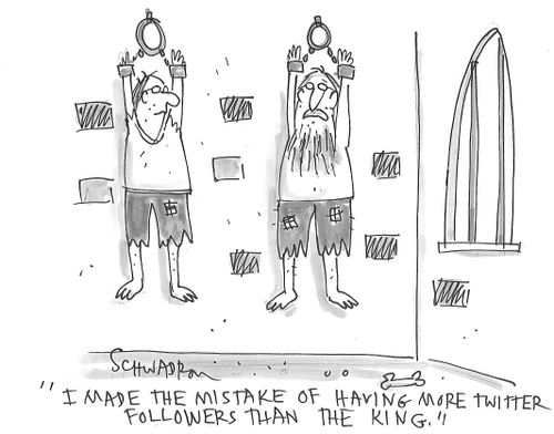 "I made the mistake of having more twitter followers than the king."