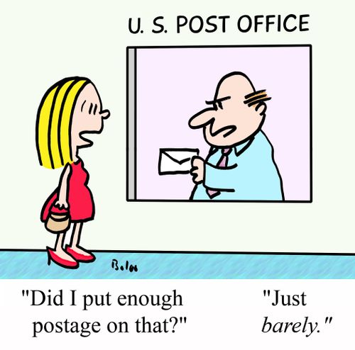 "Did I put enough postage on that?"