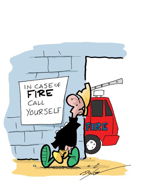 In case of fire call yourself.
