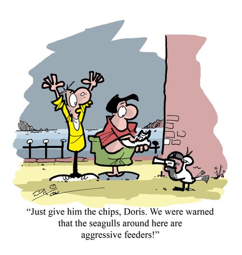 "Just give him the chips, Doris. We were warned that the seagulls around here are aggressive feeders!"