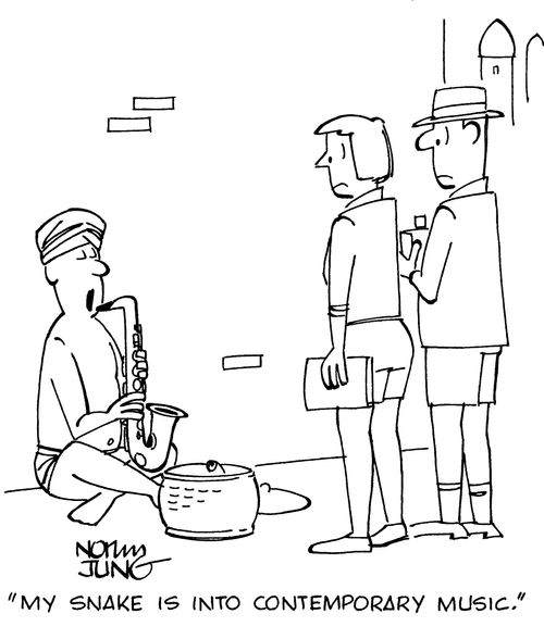 "My snake is into contemporary music."
